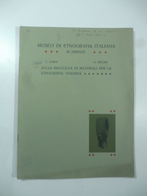Museo di etnografia italiana in Firenze. Sulla raccolta di materiali per la etnografia italiana